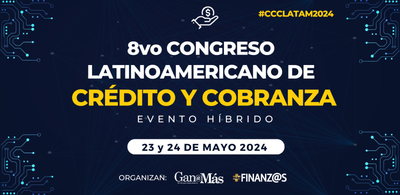 8vo Congreso Latinoamericano de Crédito y Cobranza