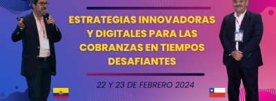 Estrategias innovadoras y digitales para las cobranzas en tiempos desafiantes